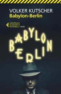 Abbildung von: Babylon-Berlin - Universale economica;Feltrinelli