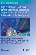 Cover: High Performance Clocks with Special Emphasis on Geodesy and Geophysics and Applications to Other Bodies of the Solar System - Springer