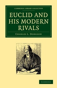 Abbildung von: Euclid and His Modern Rivals - Cambridge University Press