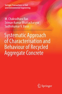 Enlarge image Cover: Systematic Approach of Characterisation and Behaviour of Recycled Aggregate Concrete - Springer