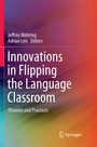 Cover: Innovations in Flipping the Language Classroom - Springer