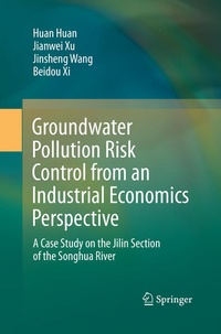 Enlarge image Cover: Groundwater Pollution Risk Control from an Industrial Economics Perspective - Springer