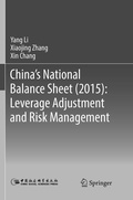 Cover: China's National Balance Sheet (2015): Leverage Adjustment and Risk Management - Springer