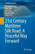 Cover: 21st Century Maritime Silk Road: A Peaceful Way Forward - Springer