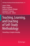 Cover: Teaching, Learning, and Enacting of Self-Study Methodology - Springer