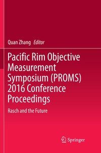 Enlarge image Cover: Pacific Rim Objective Measurement Symposium (PROMS) 2016 Conference Proceedings - Springer