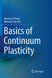 Enlarge image Cover: Basics of Continuum Plasticity - Springer