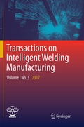 Cover: Transactions on Intelligent Welding Manufacturing - Springer