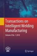 Cover: Transactions on Intelligent Welding Manufacturing - Springer