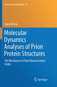 Enlarge image Cover: Molecular Dynamics Analyses of Prion Protein Structures - Springer