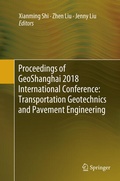 Cover: Proceedings of GeoShanghai 2018 International Conference: Transportation Geotechnics and Pavement Engineering - Springer