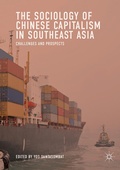 Cover: The Sociology of Chinese Capitalism in Southeast Asia - Springer