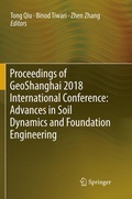 Cover: Proceedings of GeoShanghai 2018 International Conference: Advances in Soil Dynamics and Foundation Engineering - Springer