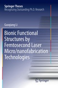 Cover: Bionic Functional Structures by Femtosecond Laser Micro/nanofabrication Technologies - Springer