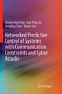 Cover: Networked Predictive Control of Systems with Communication Constraints and Cyber Attacks - Springer