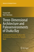 Cover: Three-Dimensional Architecture and Paleoenvironments of Osaka Bay - Springer