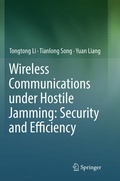 Cover: Wireless Communications under Hostile Jamming: Security and Efficiency - Springer