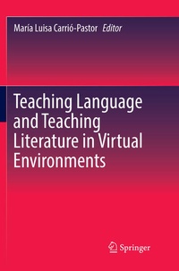 Enlarge image Cover: Teaching Language and Teaching Literature in Virtual Environments - Springer