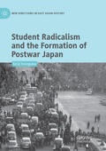 Cover: Student Radicalism and the Formation of Postwar Japan - Springer