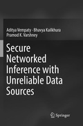 Cover: Secure Networked Inference with Unreliable Data Sources - Springer