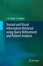 Cover: Textual and Visual Information Retrieval using Query Refinement and Pattern Analysis - Springer