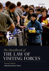 Enlarge image Cover: The Handbook of the Law of Visiting Forces - OUP eBook