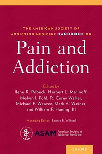 Abbildung von: The American Society of Addiction Medicine Handbook on Pain and Addiction - OUP eBook