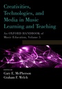 Cover: Creativities, Technologies, and Media in Music Learning and Teaching - OUP eBook