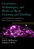 Cover: Creativities, Technologies, and Media in Music Learning and Teaching - OUP eBook