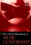 Cover: The Oxford Handbook of Music Censorship - OUP eBook