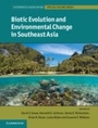 Cover: Biotic Evolution and Environmental Change in Southeast Asia - Cambridge University Press
