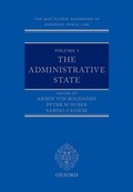 Cover: The Max Planck Handbooks in European Public Law: Volume I: The Administrative State - OUP eBook