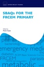 Cover: SBAQs for the FRCEM Primary - OUP eBook