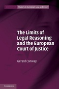 Cover: The Limits of Legal Reasoning and the European Court of Justice - Cambridge University Press