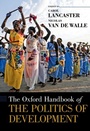 Cover: The Oxford Handbook of the Politics of Development - OUP eBook