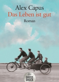 Enlarge image Cover: Das Leben ist gut - dtv