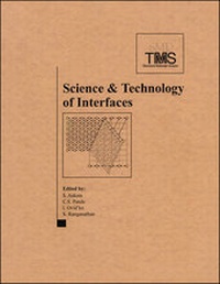 Enlarge image Cover: Science and Technology of Interfaces - Wiley-TMS
