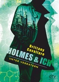 Cover: Holmes und ich - Unter Verr&auml;tern - dtv