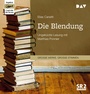 Cover: Die Blendung - Der Audio Verlag