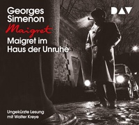 Abbildung von: Maigret im Haus der Unruhe - Der Audio Verlag