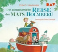 Cover: Die abenteuerliche Reise des Mats Holmberg - Der Audio Verlag