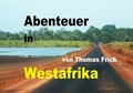 Cover: Bildband Abenteuer in Westafrika - epubli