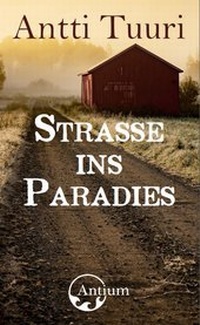 Abbildung von: Strasse ins Paradies - Antium Verlag