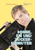 Cover: Sonne, Eis und Zuckerschnuten - Himmelst&uuml;rmer