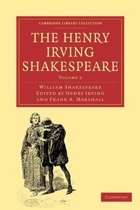 Enlarge image Cover: The Henry Irving Shakespeare - Cambridge University Press