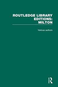 Enlarge image Cover: Routledge Library Editions: Milton - Routledge