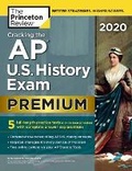 Cover: Cracking the AP U.S. History Exam 2020: Premium Edition - Random House USA Inc