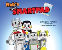Enlarge image Cover: Rob's New Smartpad - Margaret McArthur