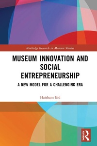 Abbildung von: Museum Innovation and Social Entrepreneurship - Routledge