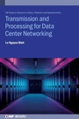 Cover: Transmission and Processing for Data Center Networking - Institute of Physics Publishing